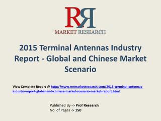 Terminal Antennas industry in-depth insight of 2015-2020 for