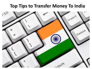 Top Tips to Transfer Money to India