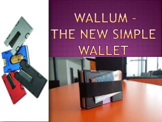 Wallum - The New Simple Wallet