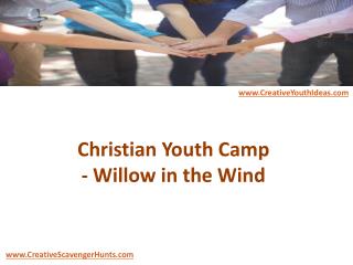 Christian Youth Camp - Willow in the Wind