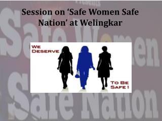 Session on ‘Safe Women Safe Nation’ at Welingkar