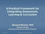 A Practical Framework for Integrating Assessment, Learning Curriculum