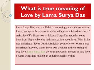 What is true meaning of Love by Lama Surya Das