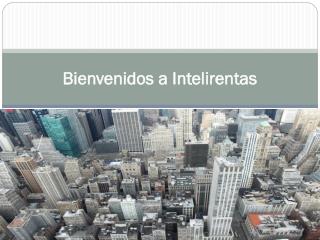 Bienvenidos a Intelirentas