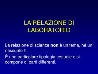 LA RELAZIONE DI LABORATORIO