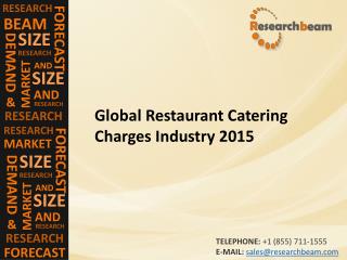 Global Restaurant Catering Charges Industry 2015