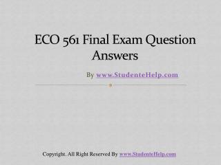 ECO 561 Final Exam Latest UOP Final Exam Questions With Answ