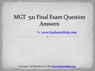 MGT 521 Final Exam Latest University of Phoenix