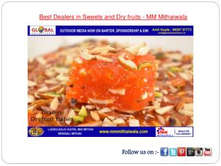 Best Dealers in Sweets and Dry fruits - MM Mithaiwala