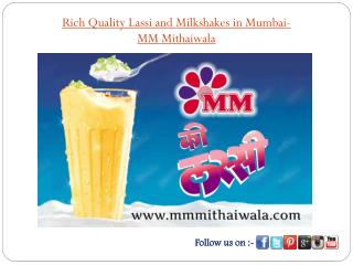 Rich Quality Lassi and Milkshakes in Mumbai- MM Mithaiwala