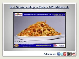 Best Namkeen Shop in Malad - MM Mithaiwala