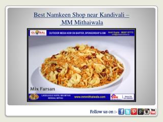 Best Namkeen Shop near Kandivali - MM Mithaiwala