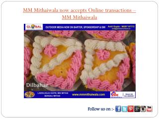 MM Mithaiwala now accepts Online transactions- MM Mithaiwala