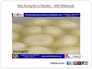 Best Rosogollas in Mumbai - MM Mithaiwala