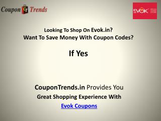 Evok Coupons