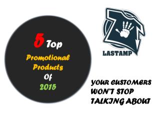 The Top 5 Promotional Products(διαφημιστικά δώρα) Of 2015 YO