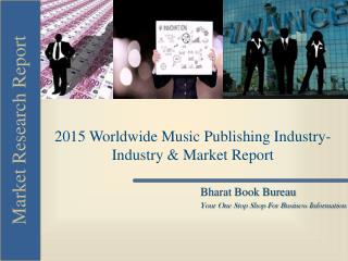 2015 Worldwide Music Publishing Industry-Industry & Market R