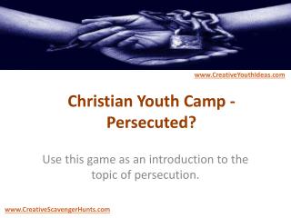 Christian Youth Camp - Persecuted?