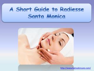 A Short Guide to Radiesse Santa Monica