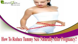 How To Reduce Tummy Size Naturally After Pregnancy?