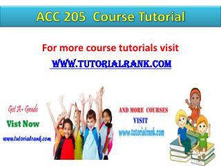 ACC 205 Course Tutorial / tutorialrank