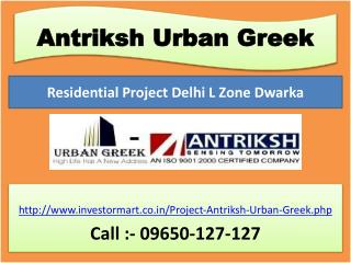 Antriksh Urban Greek Project @ 09650127127