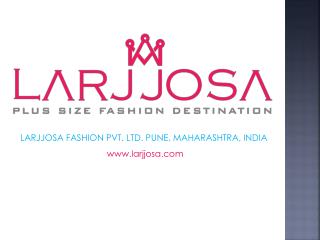 Buy Plus Size Women Clothing Online India | Larjjosa