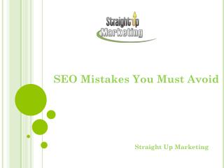 SEO Mistakes You Must Avoid