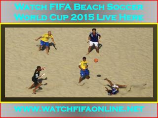 Watch FIFA Beach Soccer World Cup 2015 Live Here