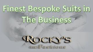 Finest Bespoke Suits in The Business