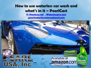 How to use waterless car wash and what’s in it – PearlCast