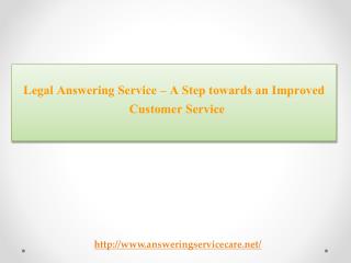 Legal Answering Service – A Step towards an Improved Custome