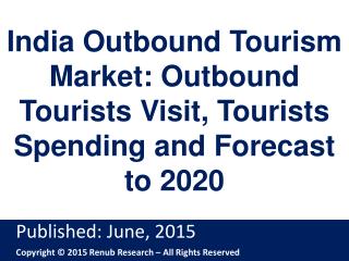 India Outbound Tourism Market