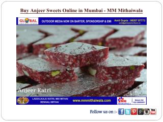 Buy Anjeer Sweets Online in Mumbai - MM Mithaiwala