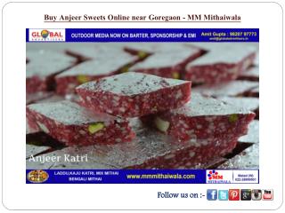 Buy Anjeer Sweets Online near Goregaon - MM Mithaiwala