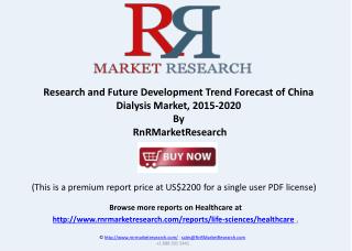 Dialysis Market, Future Development Trend and Research, 2015