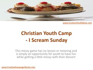 Christian Youth Camp - I Scream Sunday