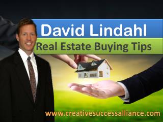 David Lindahl Real Estate Buying Tips