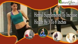 Herbal Supplements To Increase Height By 3 To 6 Inches