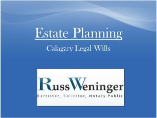 Calgary Wills Provision for Estate Planning