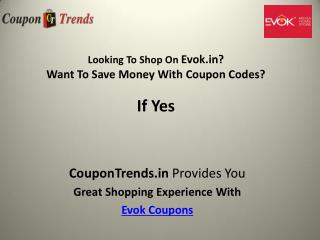 Evok Coupons