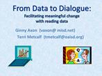 From Data to Dialogue: Facilitating meaningful change with reading data