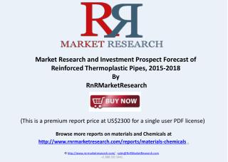 Reinforced Thermoplastic Pipes Review and Market in China, 2015-2018