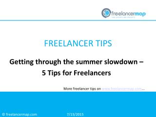 Getting through the Summer Slowdown - 5 Tips for freelancers