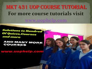 MkT 431 uop Courses/ uophelp