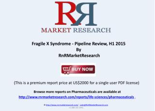 Fragile X Syndrome Therapeutic Pipeline Review 2015