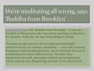 We’re meditating all wrong, says ‘Buddha from Brooklyn’