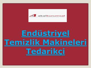 Endüstriyel Temizlik Makineleri Tedarikçi