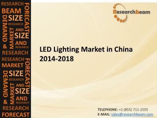 LED Lighting Market in China 2014-2018