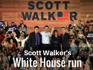 Scott Walker's White House run
